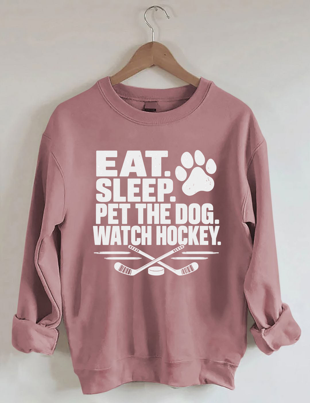 Eat. Sleep. Pet the Dog. Watch Hockey. Funny Hockey Sweatshirt