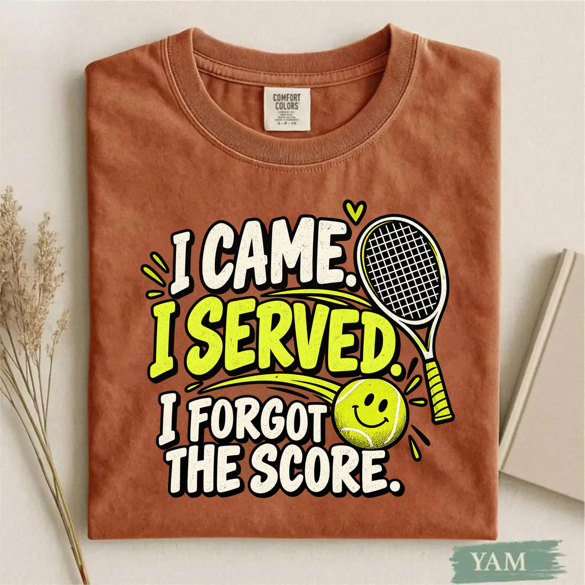 Comfort Colors I Came I Served I Forgot the Score Funny Tennis T-Shirt