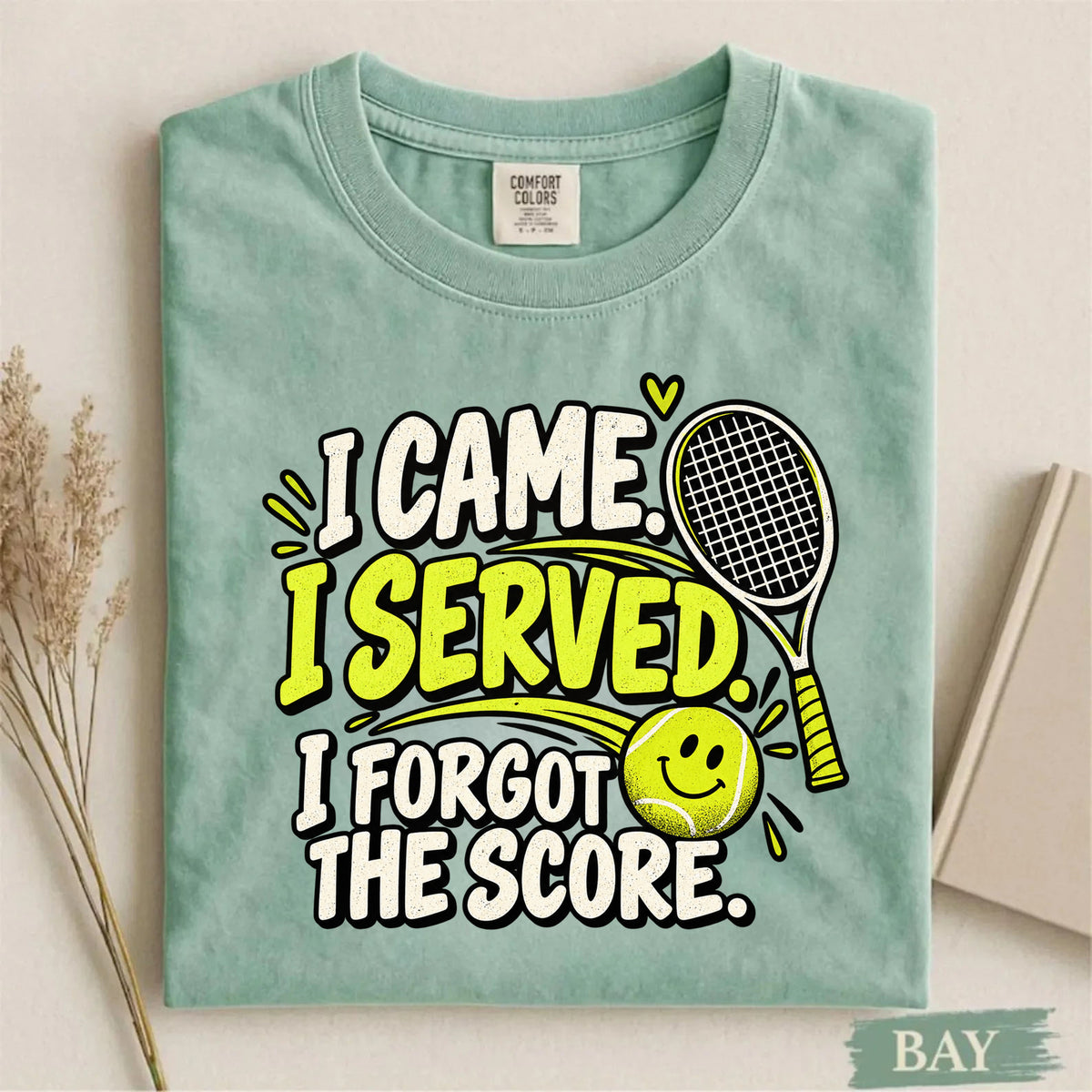 Comfort Colors I Came I Served I Forgot the Score Funny Tennis T-Shirt