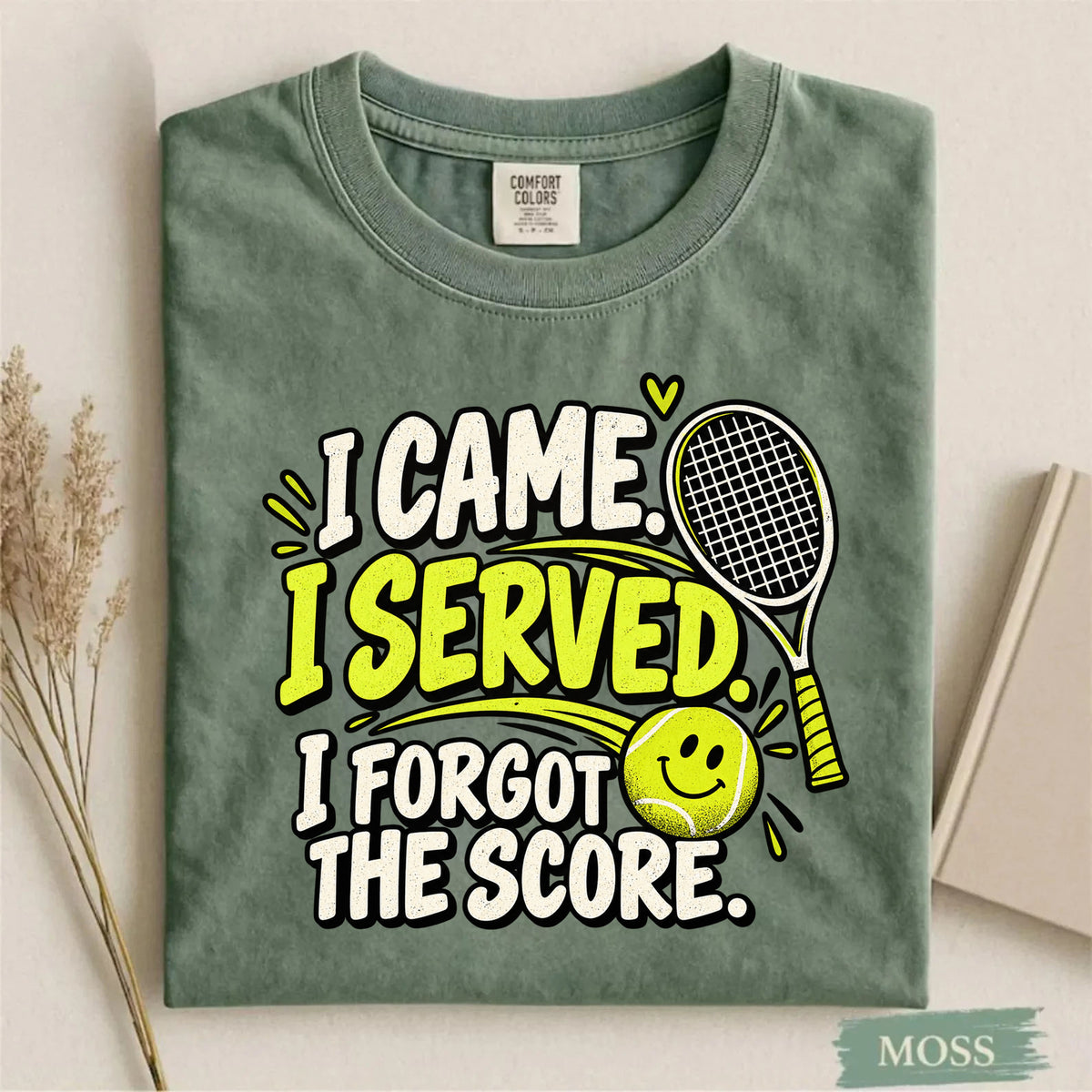 Comfort Colors I Came I Served I Forgot the Score Funny Tennis T-Shirt