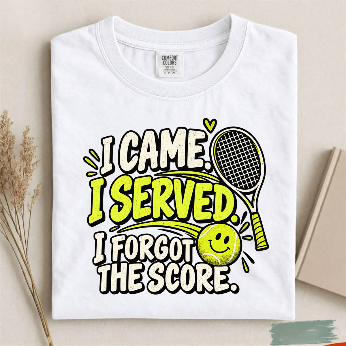 Comfort Colors I Came I Served I Forgot the Score Funny Tennis T-Shirt