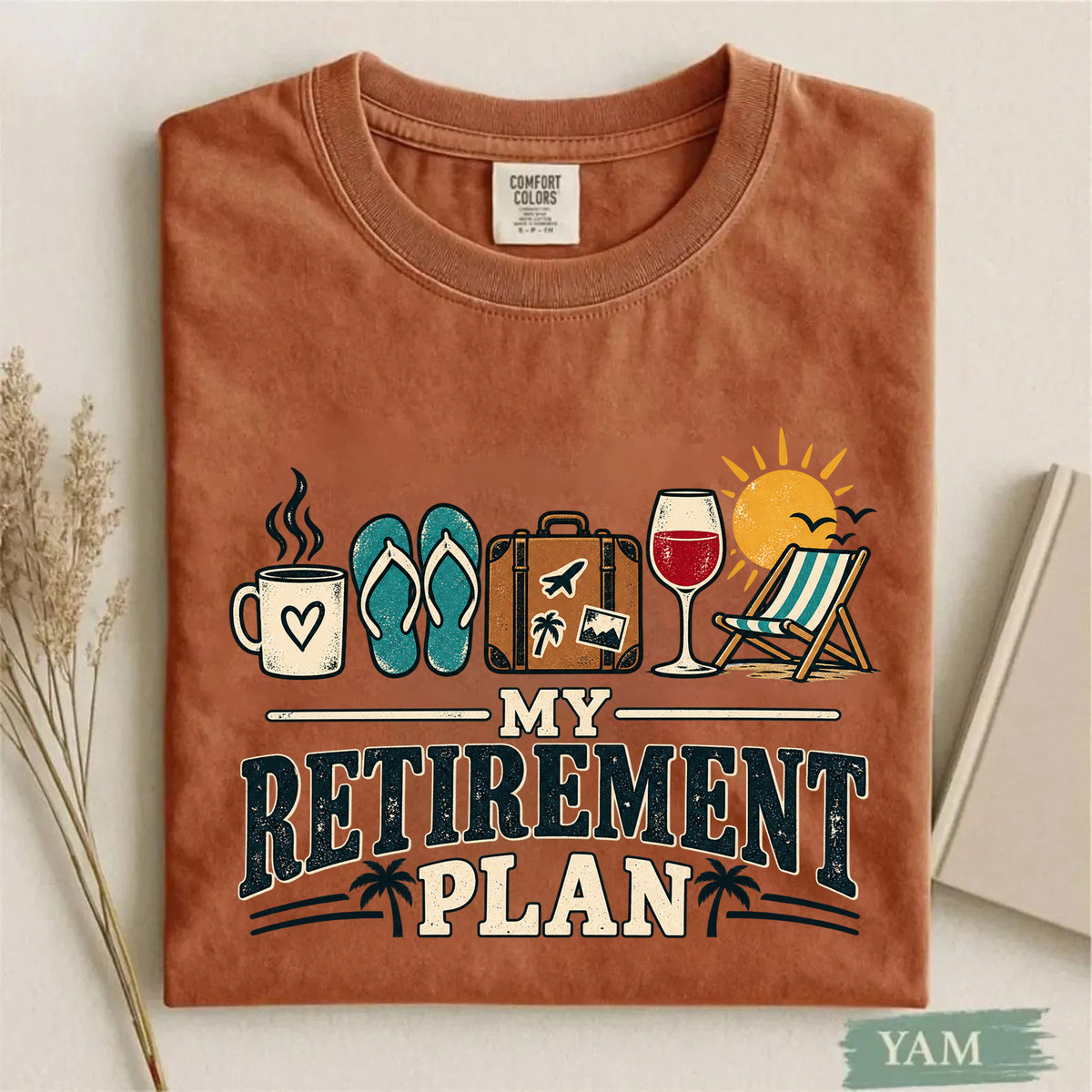 Comfort Colors My Retirement Plan Funny Retirement T-Shirt