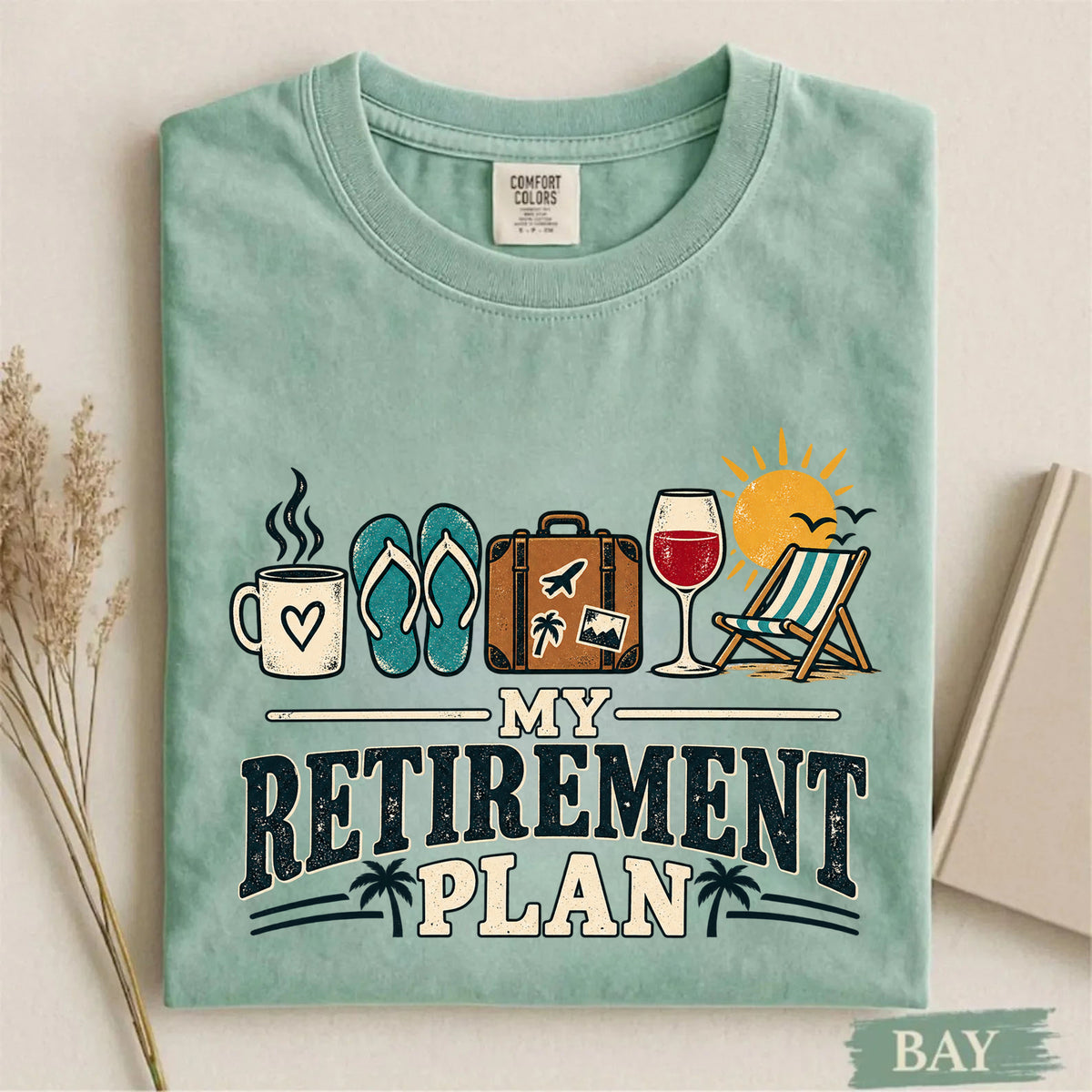 Comfort Colors My Retirement Plan Funny Retirement T-Shirt