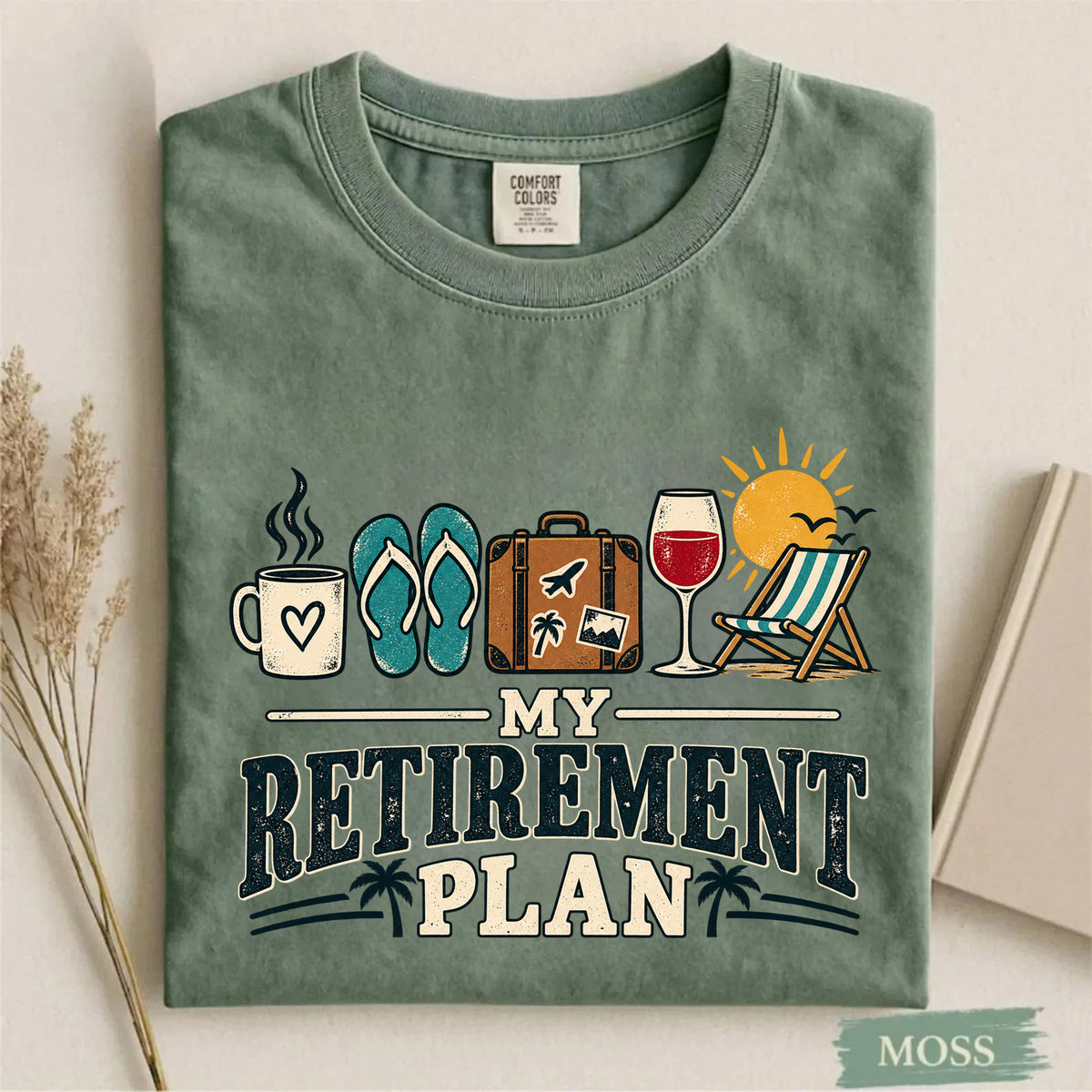 Comfort Colors My Retirement Plan Funny Retirement T-Shirt