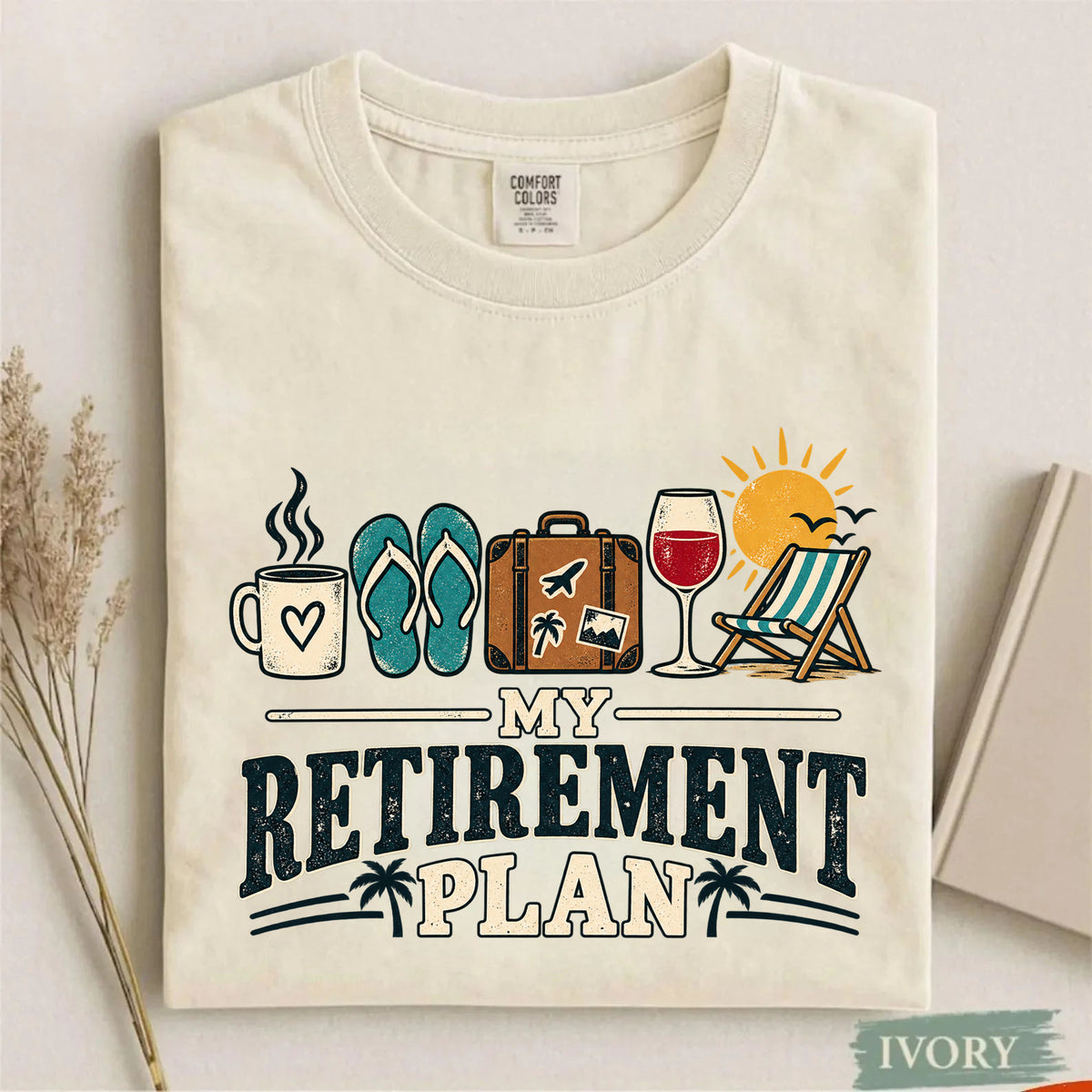 Comfort Colors My Retirement Plan Funny Retirement T-Shirt