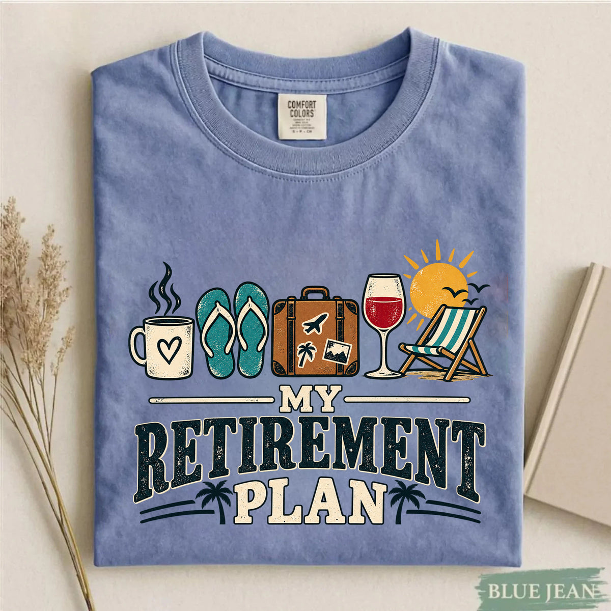 Comfort Colors My Retirement Plan Funny Retirement T-Shirt