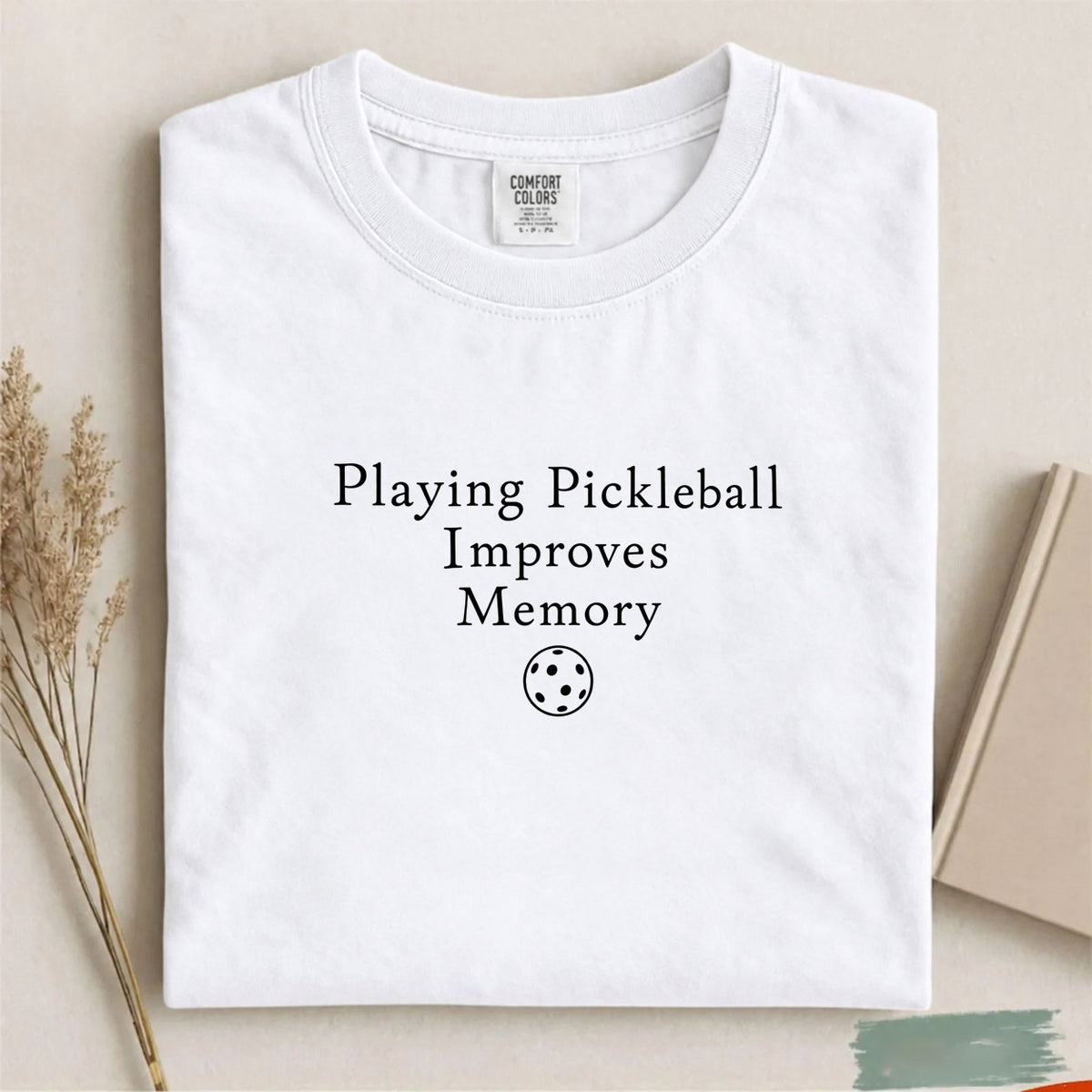 Comfort Colors Playing Pickleball Improves Memory T-shirt