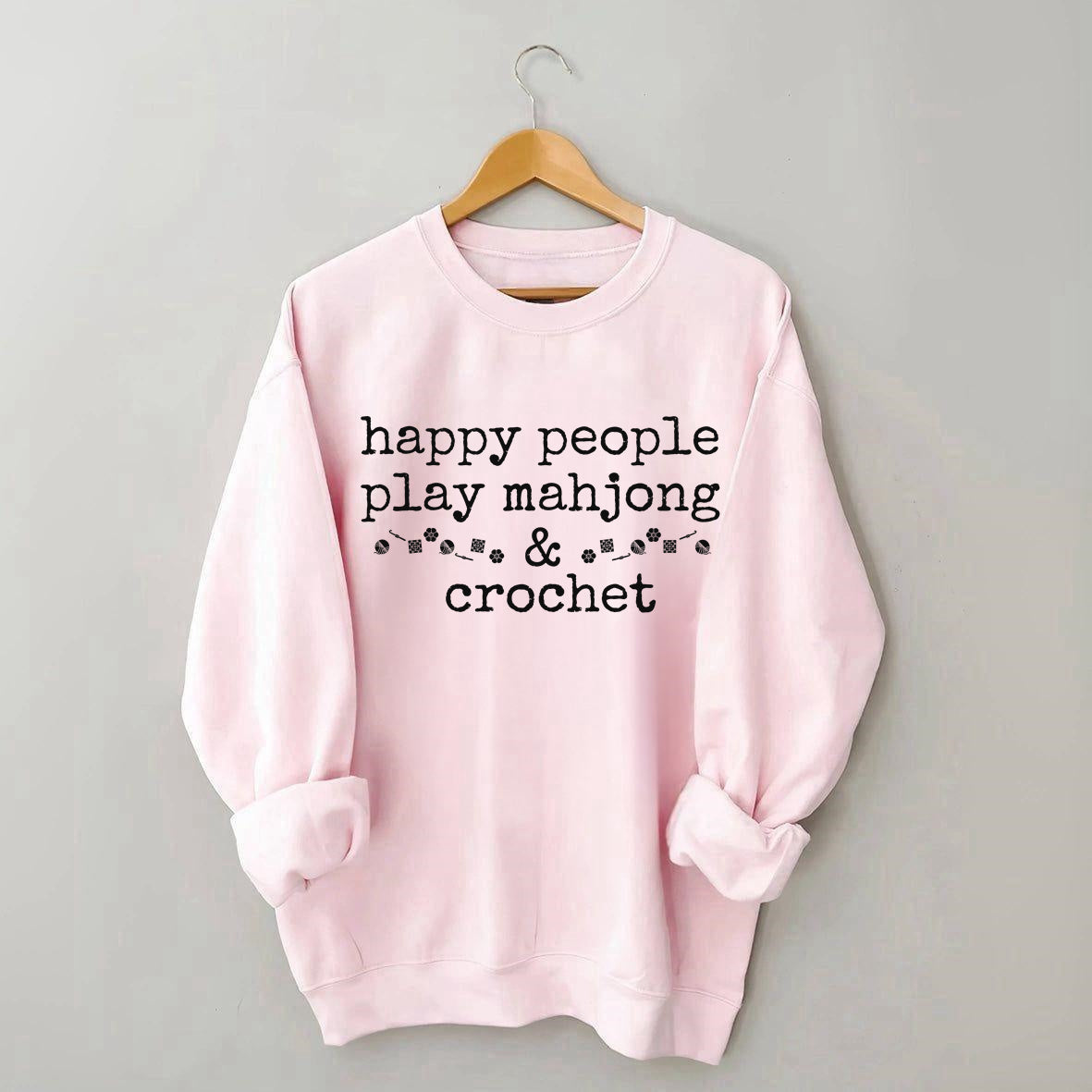 Happy People Play Mahjong & Crochet Sweatshirt