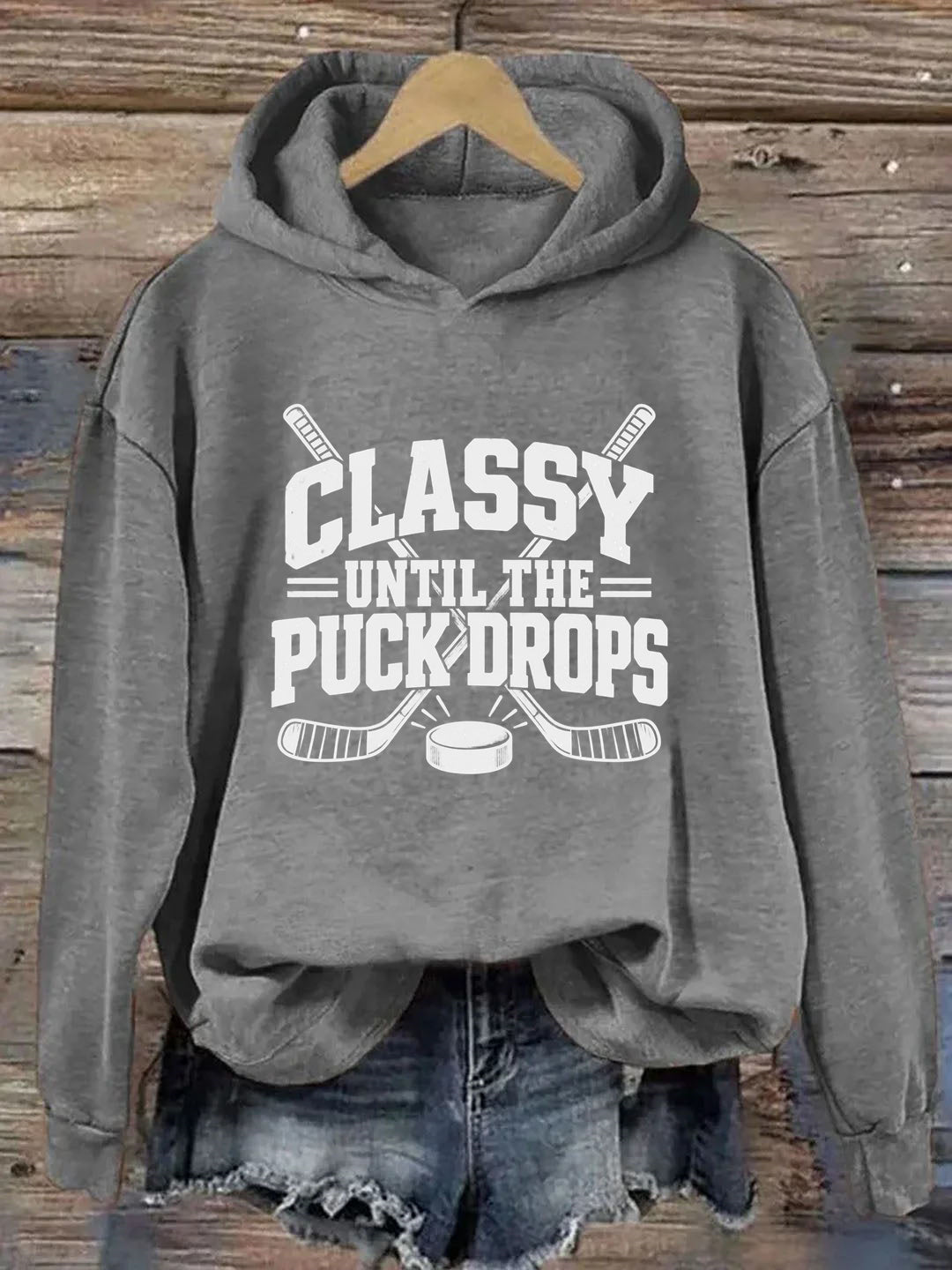 Classy Until the Puck Drops，Vintage-Style Hockey Hoodie