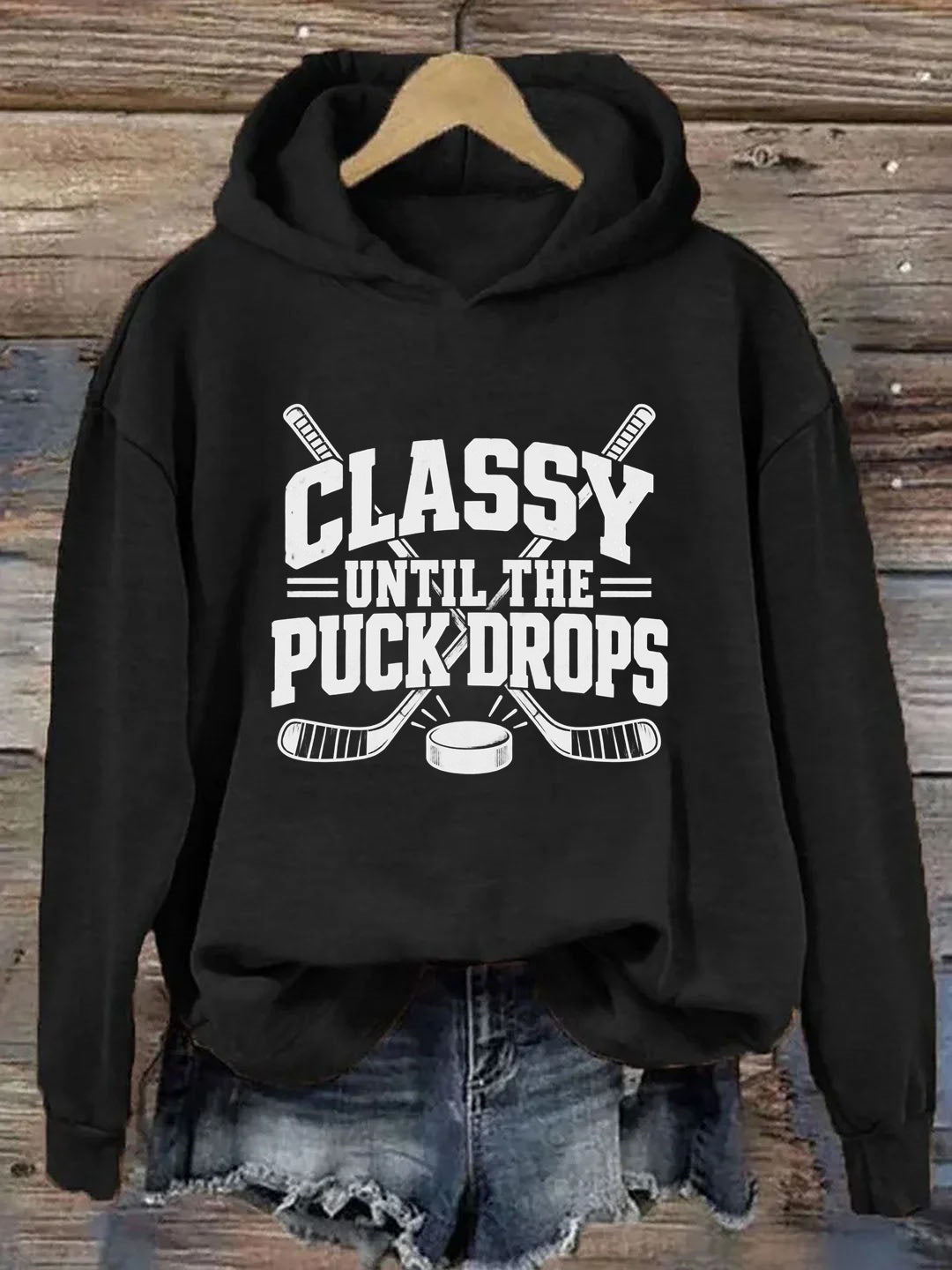 Classy Until the Puck Drops，Vintage-Style Hockey Hoodie