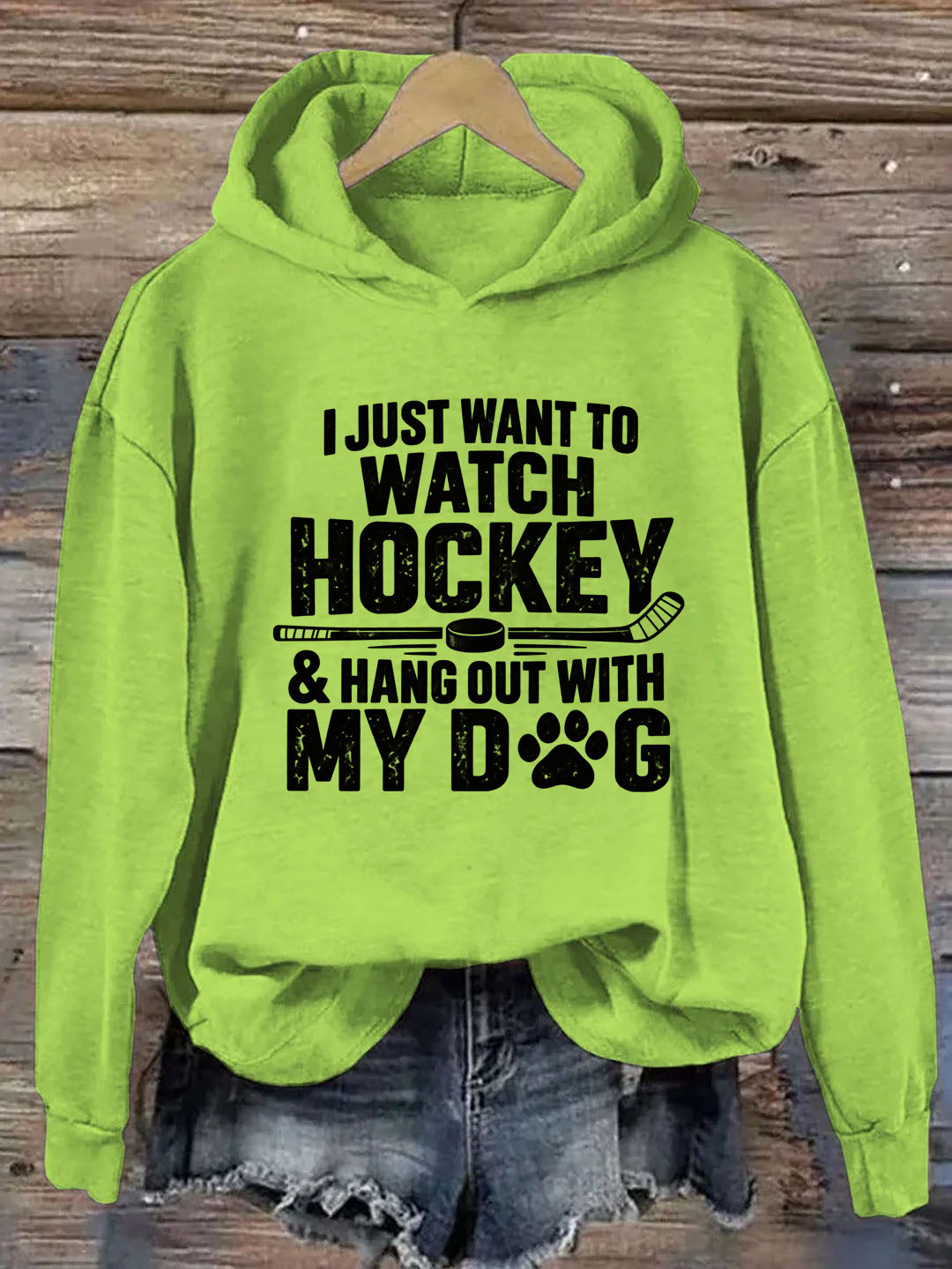 I Just Want to Watch Hockey & Hang Out With My Dog Hoodie