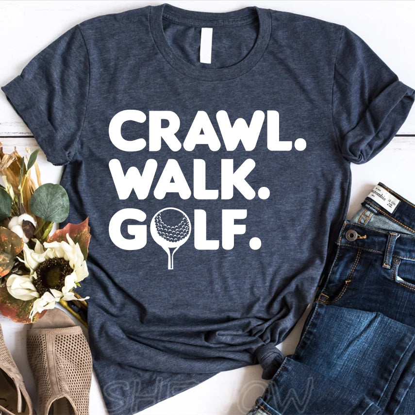 Crawl Walk Golf T-shirt