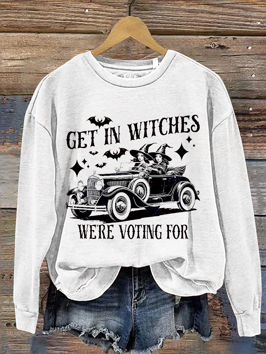 Halloween Get In Witches We're Voting for Casual Print Sweatshirt