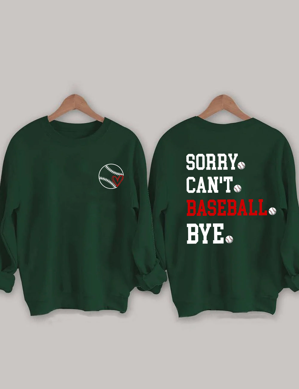 Sorry Can't Baseball Bye Sweatshirt