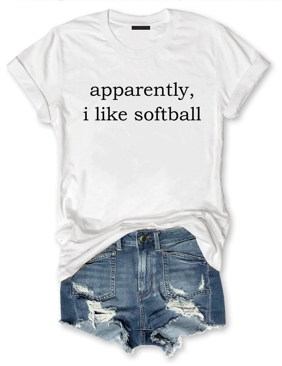 Apparently, I Like Softball T-shirt