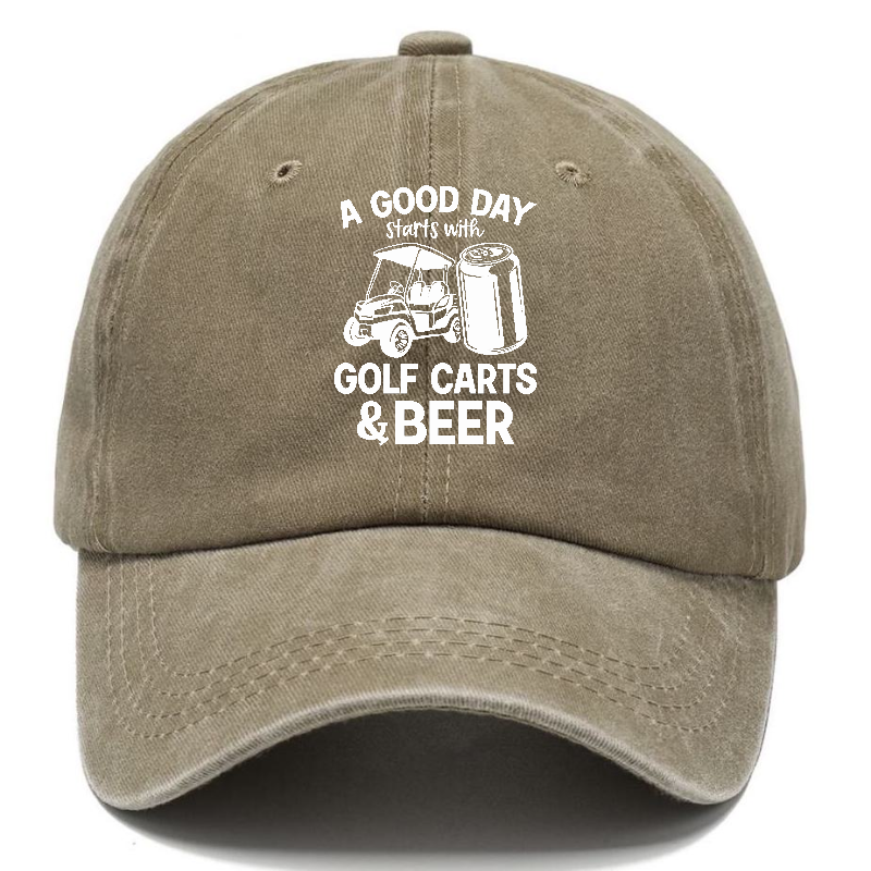 A Good Day Starts With Golf Carts And Beer Classic Cap