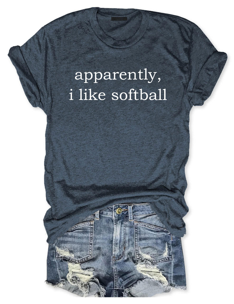 Apparently, I Like Softball T-shirt
