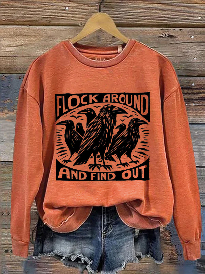 Flock Around and Find Out Casual Print Sweatshirt