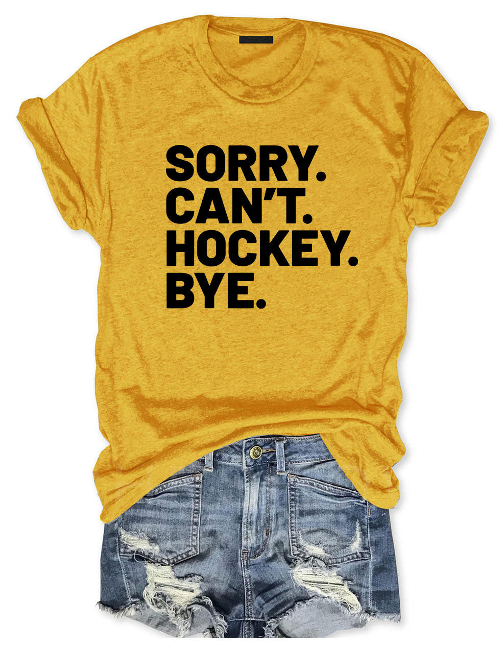 Sorry Can't Hockey Bye T-shirt