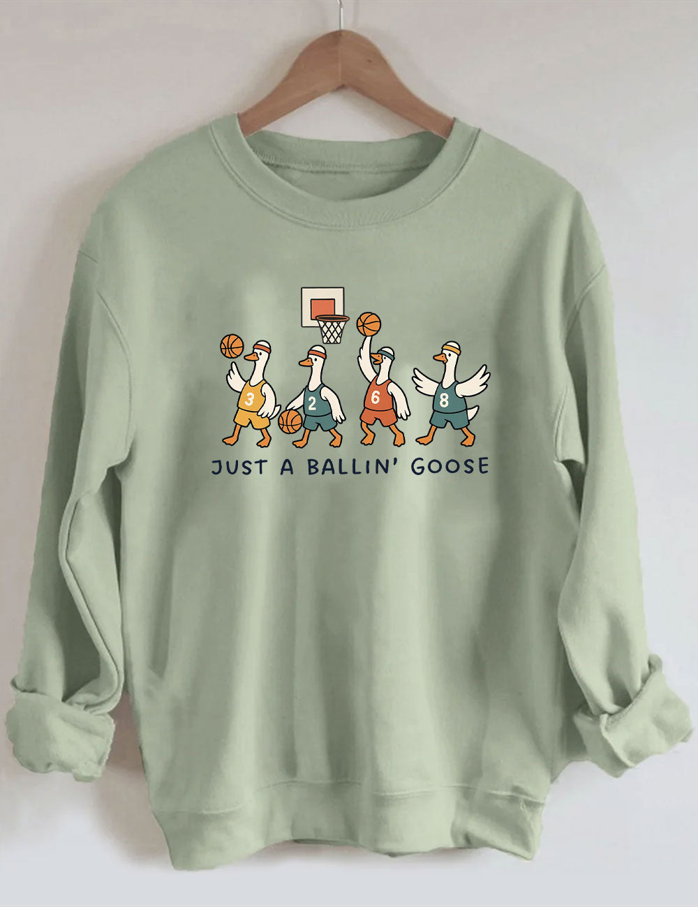 Just a Ballin' Goose Basketball Sweatshirt