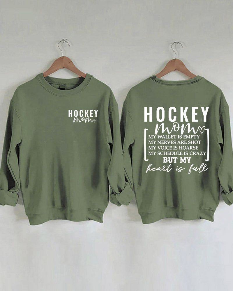 Hockey Mom Wallet is Empty Heart is Full Sweatshirt