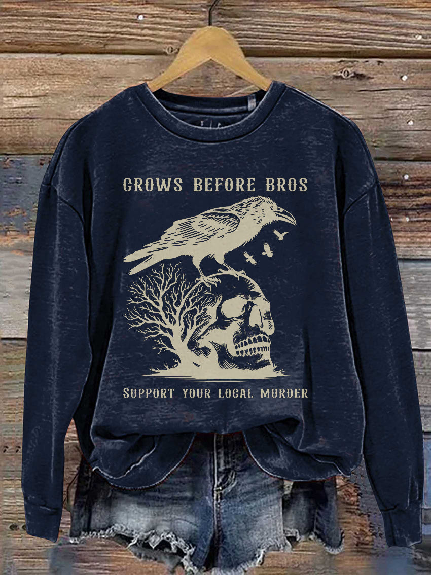 Crows Before Bros Support Your Local Murrder Vintage Crow Halloween Casual Print Sweatshirt