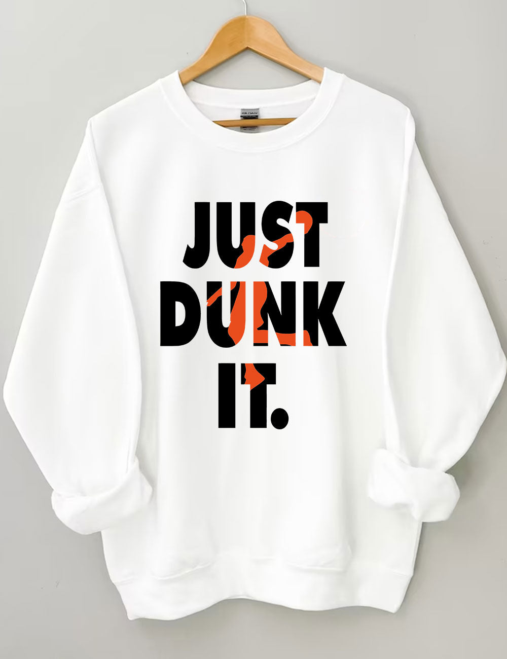 Just Dunk It Basketball Sweatshirt