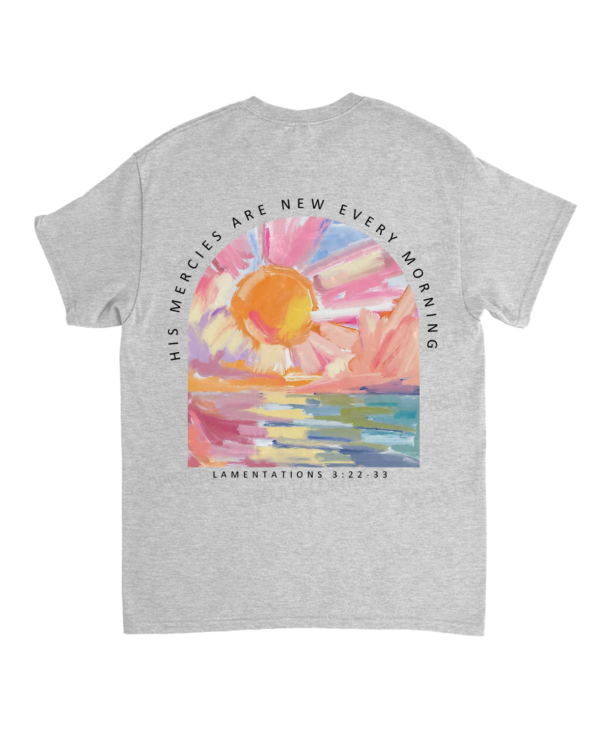 His Mercies Are New Double Sided Unisex Cotton Christian T-Shirt