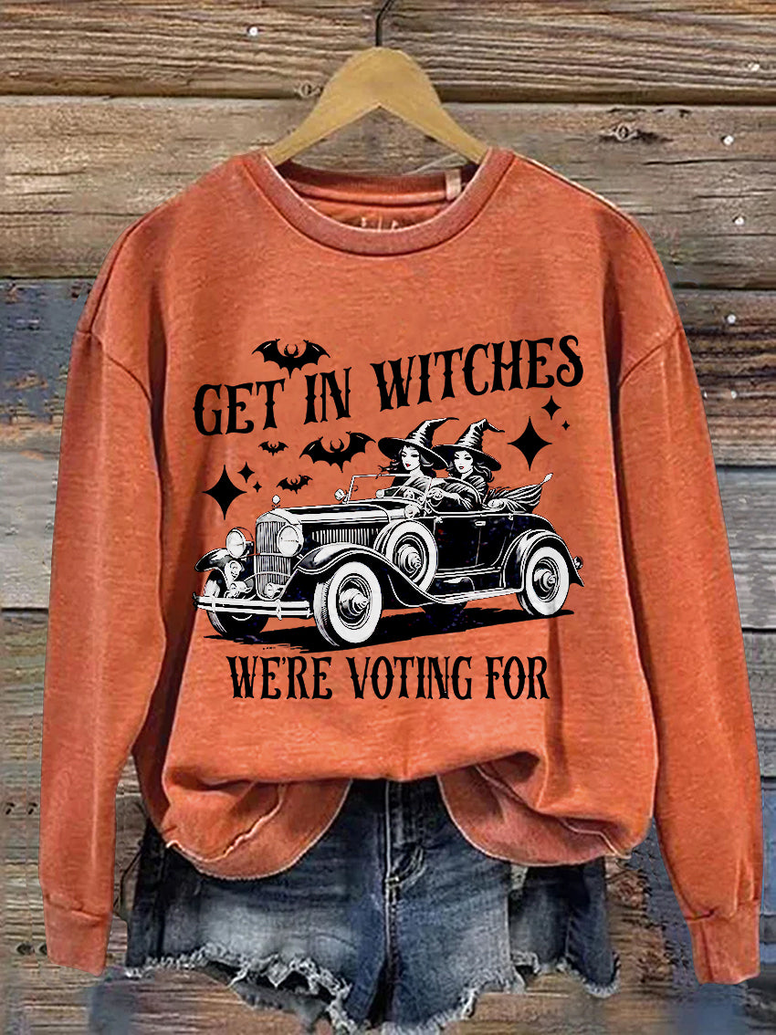 Halloween Get In Witches We're Voting for Casual Print Sweatshirt