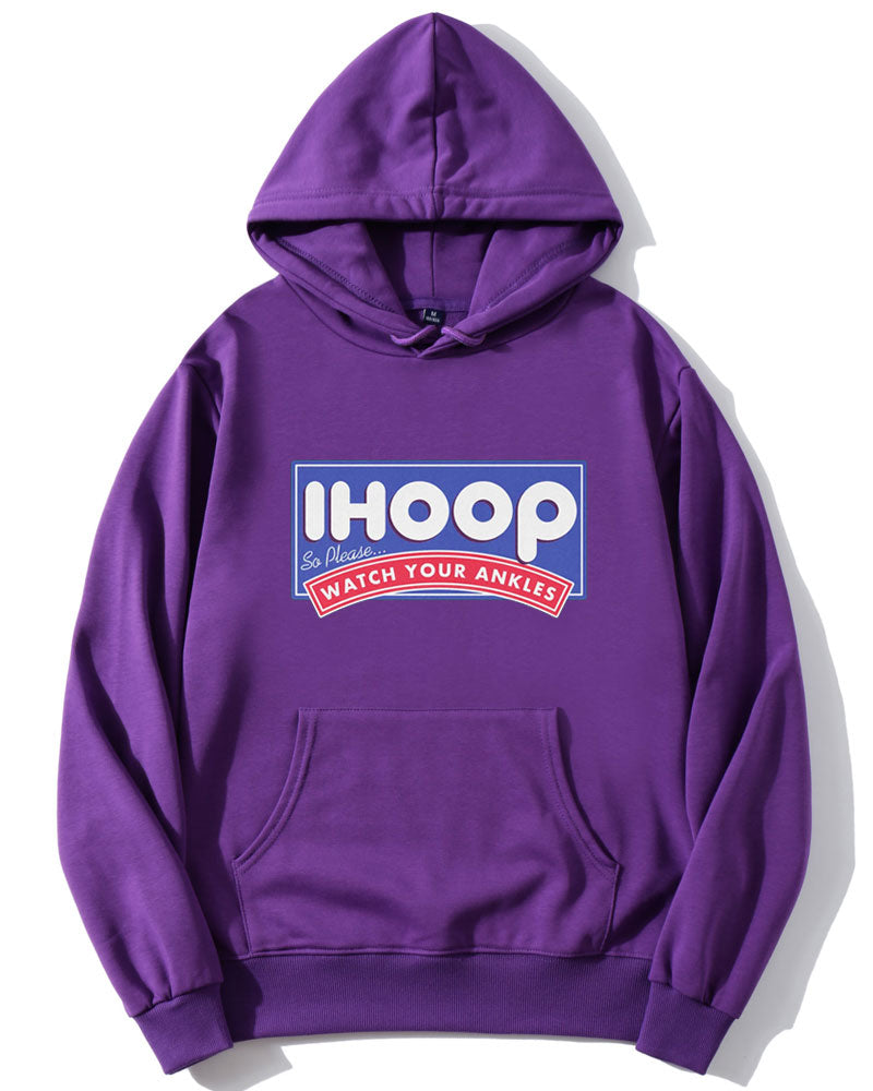 IHoop So Please Watch Your Ankles Hoodie