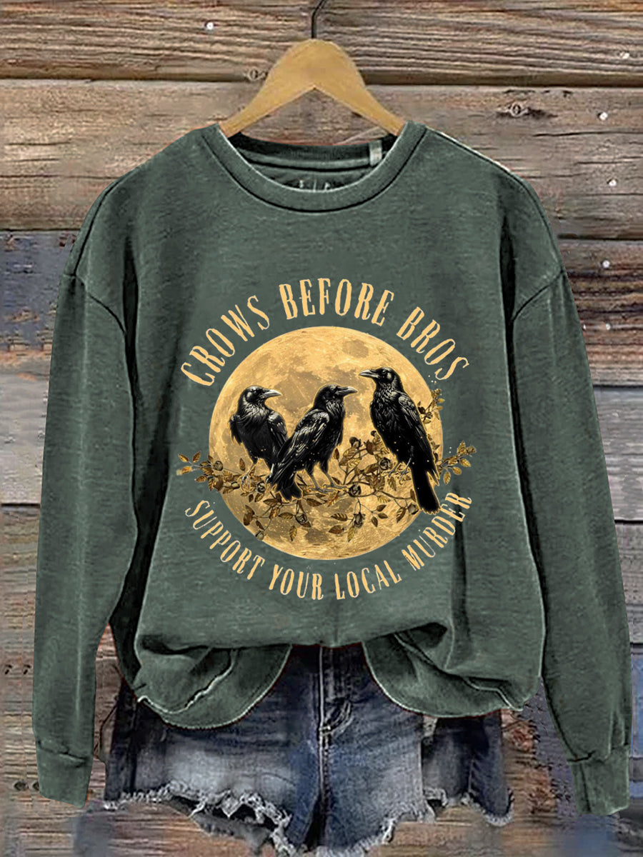 Crows Before Bros Support Your Local Murder Halloween Art Print Casual Sweatshirt