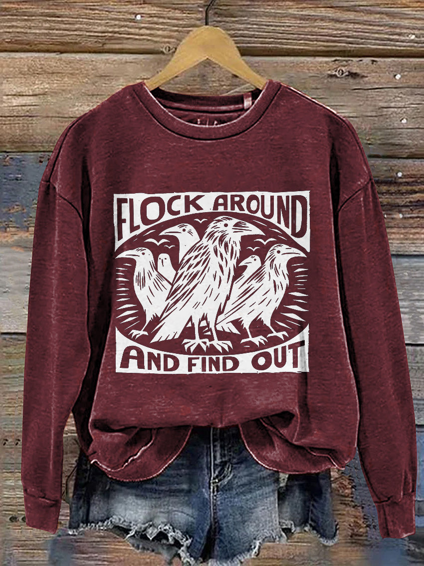 Flock Around and Find Out Casual Print Sweatshirt