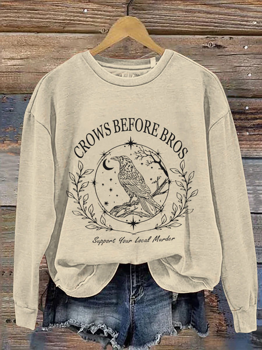 Crows Before Bros Support Your Local Murder Halloween Art Print Casual Sweatshirt