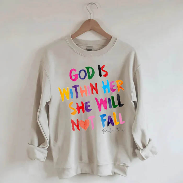 God Is Within Her She Will Not Fall Sweatshirt
