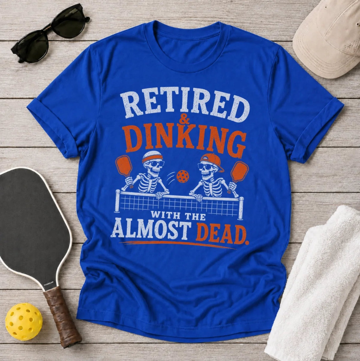 Retired & Dinking With The Almost Dead Pickleball T-shirt.
