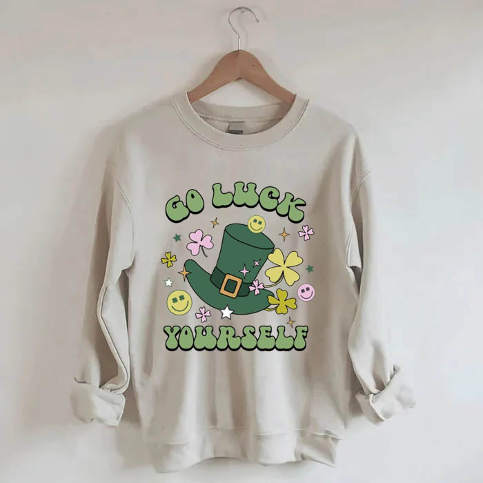 Go Luck Yourself Sweatshirt