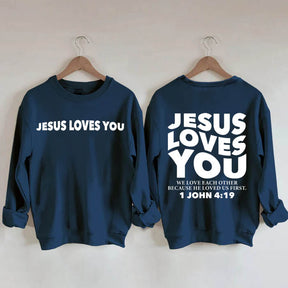 Jesus Loves You Sweatshirt