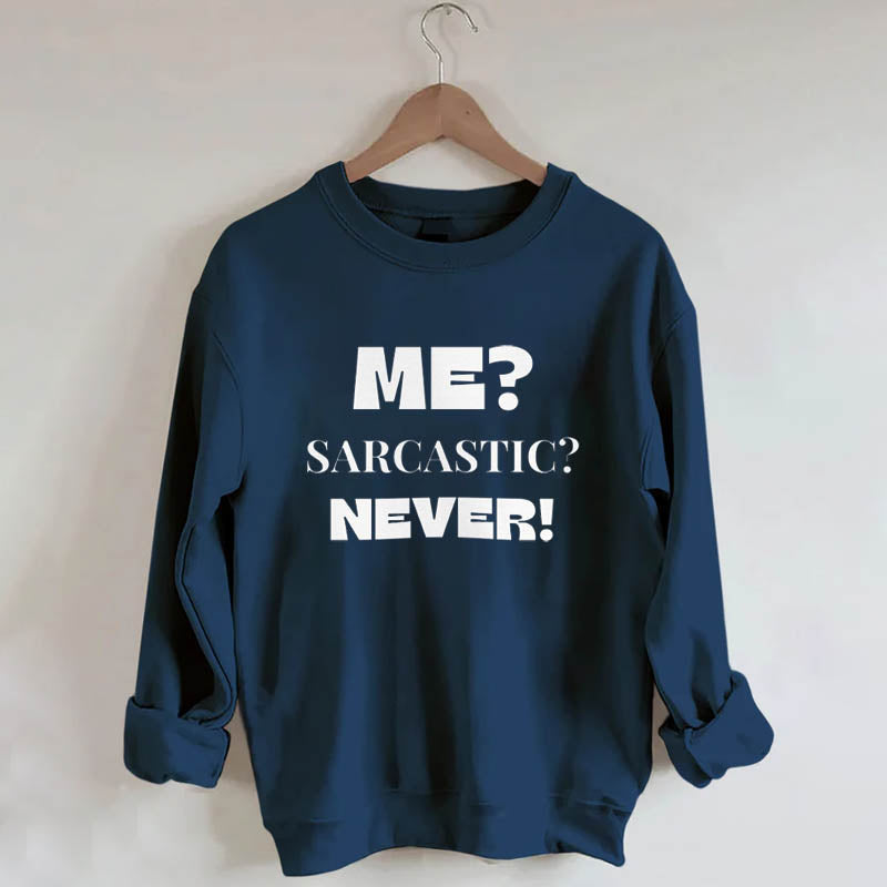 Sarcastic Statement Sweatshirt