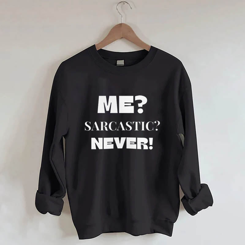 Sarcastic Statement Sweatshirt