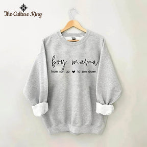 Boy Mama From Son Up to Son Down Sweatshirt