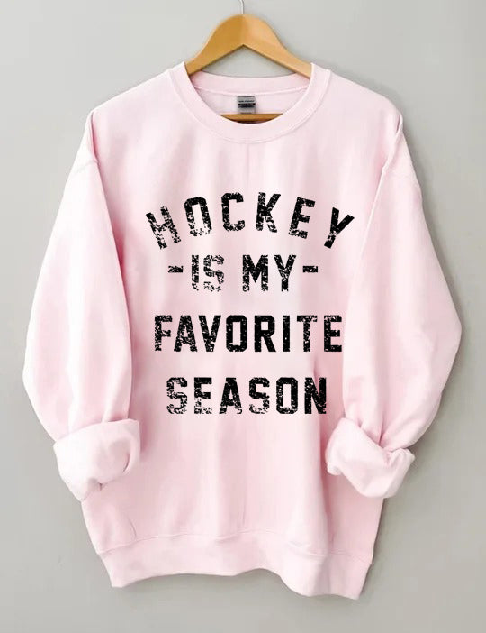 Hockey is my Favorite Season Sweatshirt