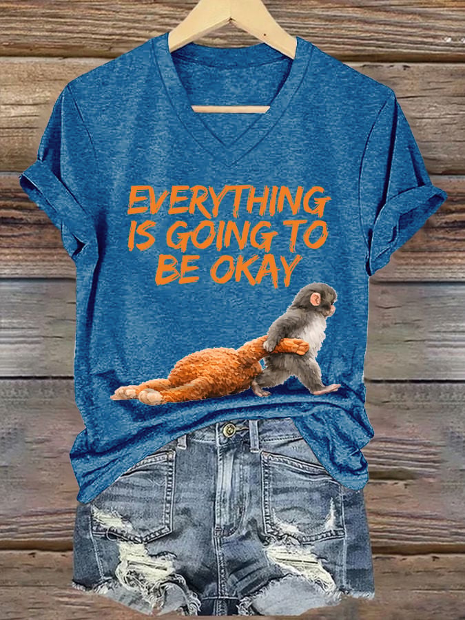 Women's Retro Baby Monkey Punch Everything Is Going To Be Okay Print V Neck T-shirt