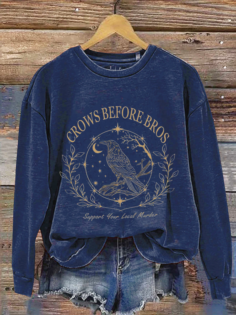 Crows Before Bros Support Your Local Murder Halloween Art Print Casual Sweatshirt