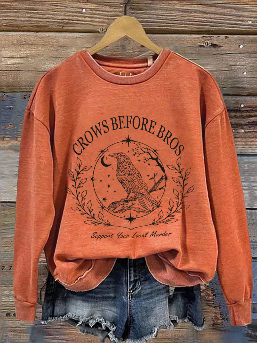 Crows Before Bros Support Your Local Murder Halloween Art Print Casual Sweatshirt