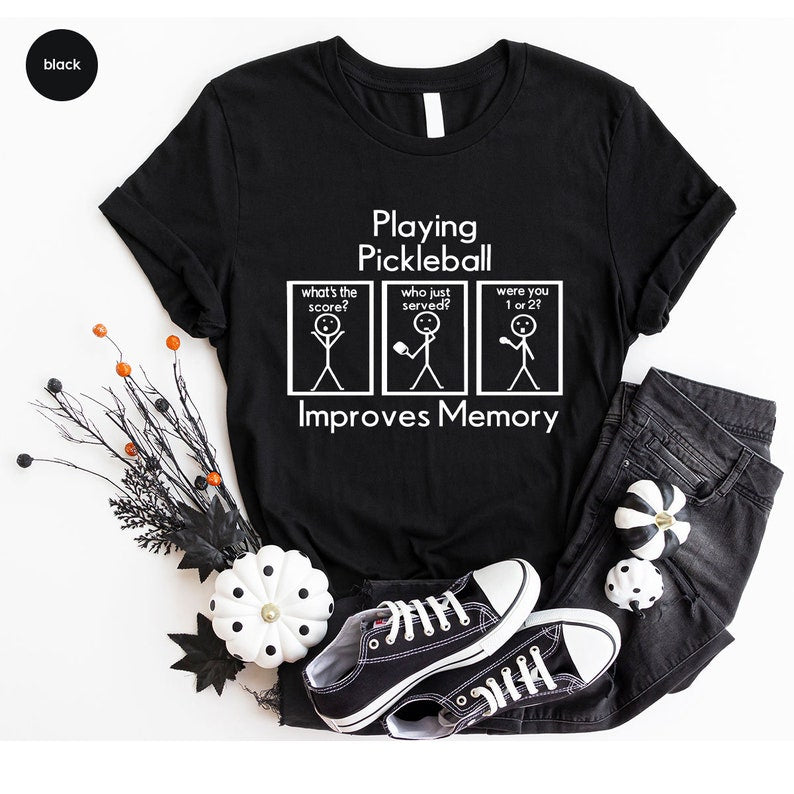 Pickleball Player Improves Memory T-Shirt