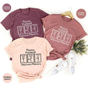 Pickleball Player Improves Memory T-Shirt