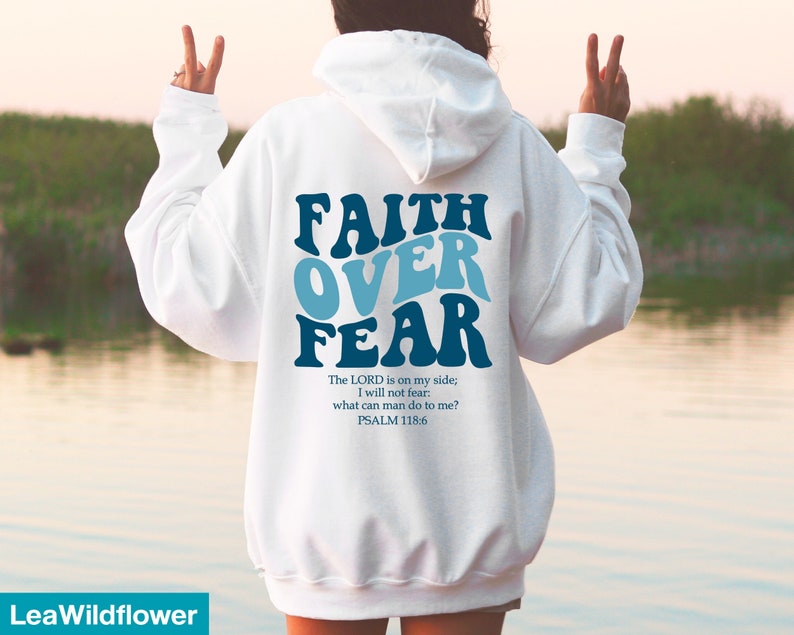 Faith Over Fear Hoodie