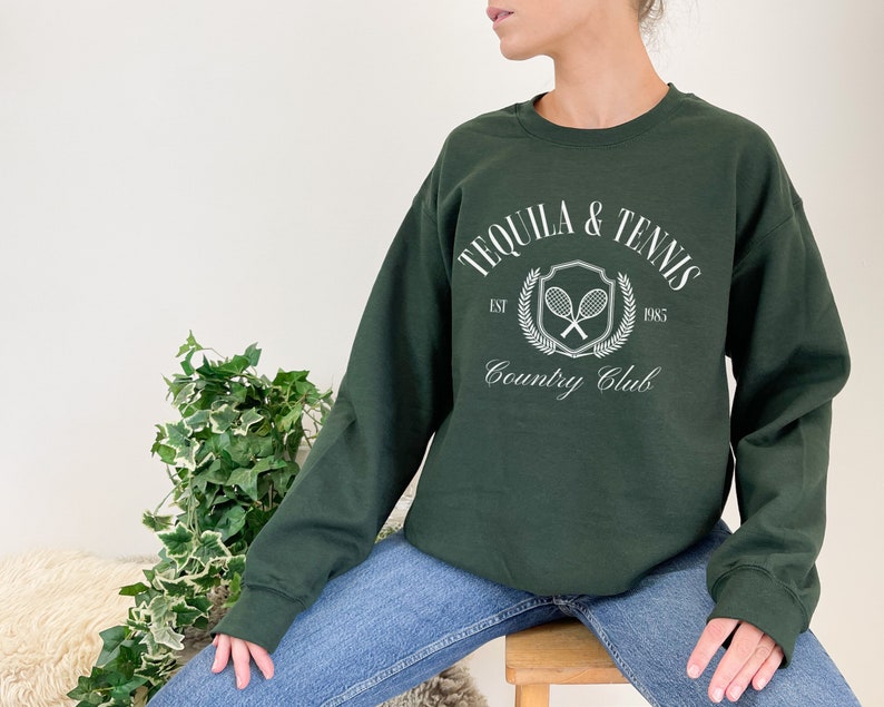 Tequila and Tennis Country Club Sweatshirt