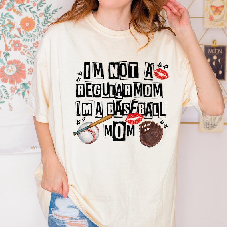 I’m Not Regular Mom I’m A Baseball Mom T-Shirt