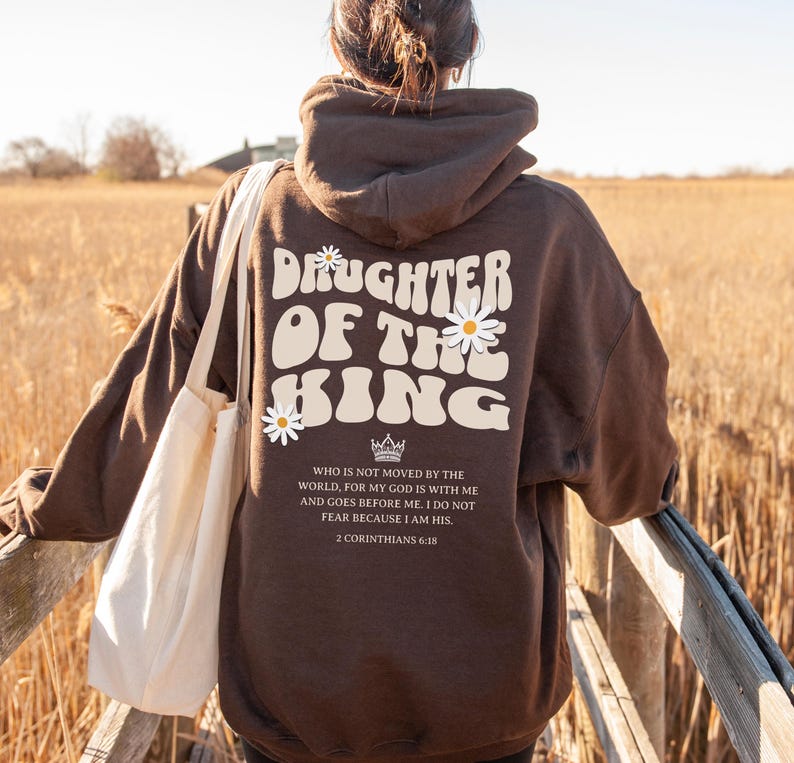 Daughter of the King Hoodie, Jesus is King Merch, Christian Hoodie, Jesus Hoodie, Bible Verse Sweatshirt,Christian Gift for Her,Gospel Shirt